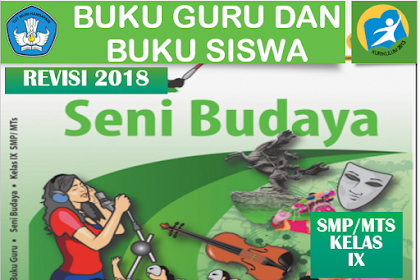 Buku Seni Budaya Kelas IX SMP/MTs Kurikulum 2013 Revisi 2018