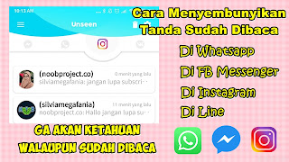 Cara Menyembunyikan Tanda Pesan Di Baca Di Whatsapp, FB Messenger, Instagram dsb