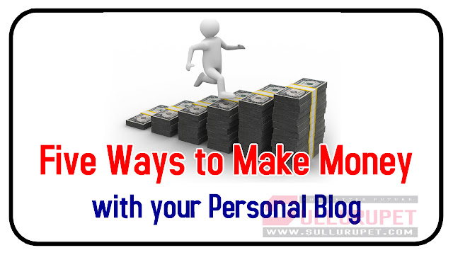 Five Ways to Make Money with your Personal Blog