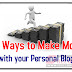 Five Ways to Make Money with your Personal Blog