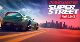 تحميل لعبة السباق Super Street: The Game للكمبيوتر برابط مباشر