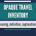 Opaque travel inventory