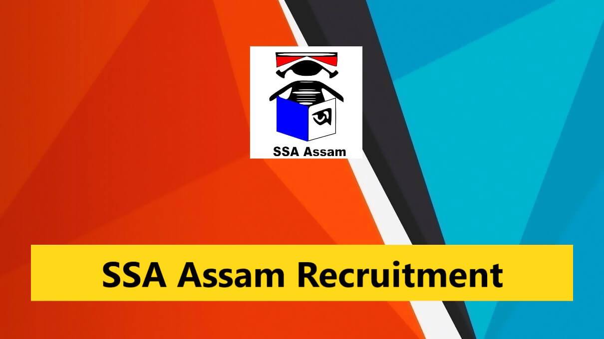 SSA Assam Assistant Teacher Vacancy 2022