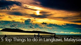 5 Top Things to do in Langkawi, Malaysia