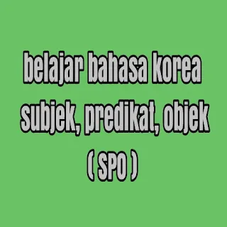 subjek predikat objek