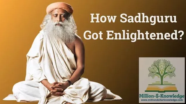 How Sadhguru Got Enlightened