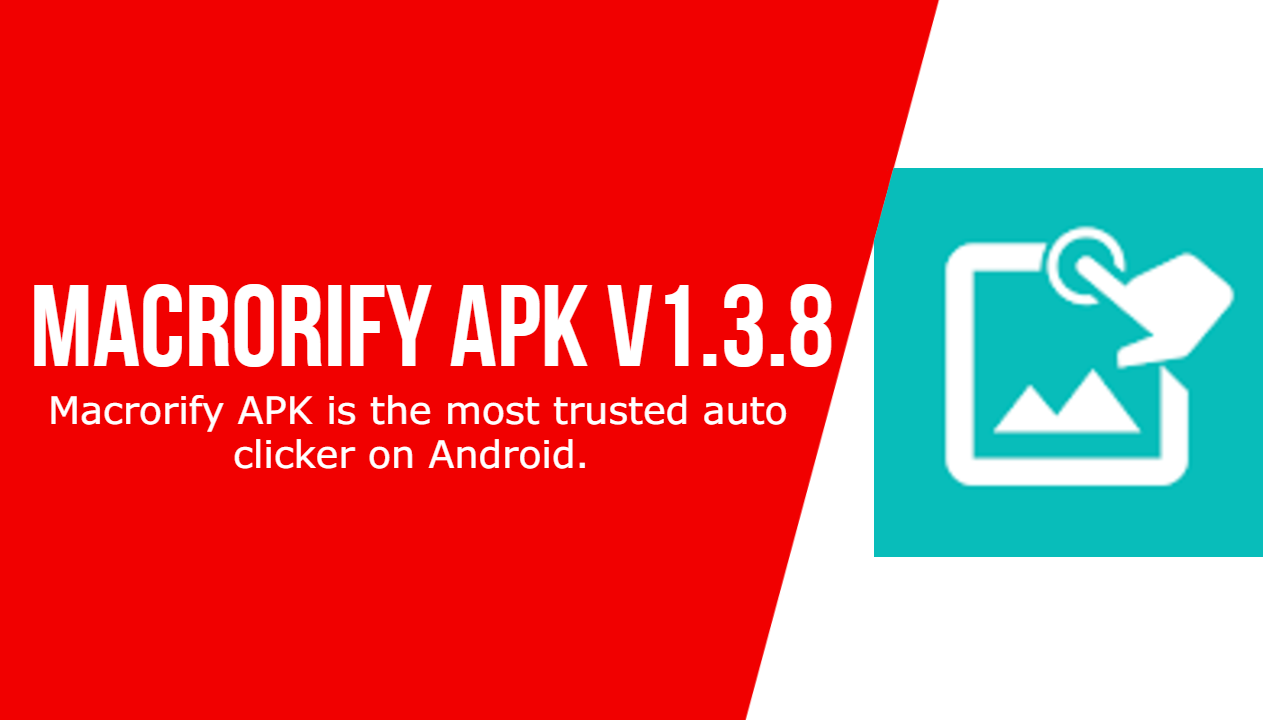 Macrorify APK v1.3.8 | How to Download and Use?