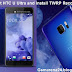 How to Root HTC U Ultra and Install TWRP Recovery 