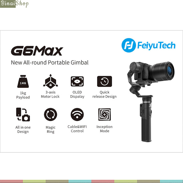 Feiyu Tech G6Max - Gimbal Chống Rung Cho Máy Ảnh Cỡ Nhỏ