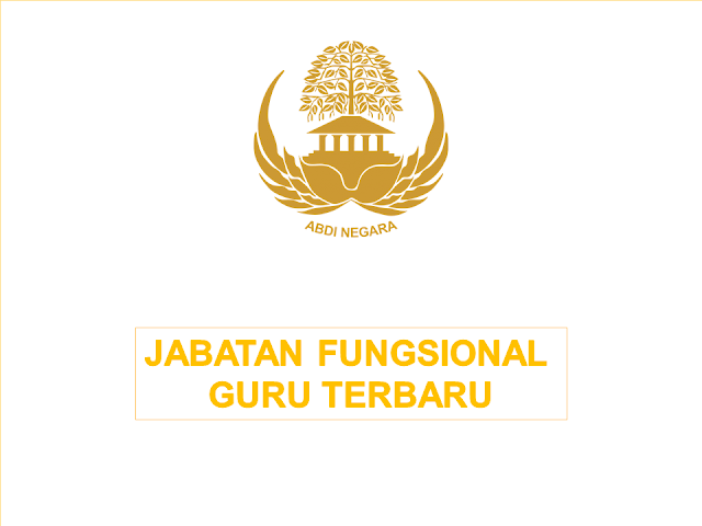 Jabatan Fungsional Guru Terbaru