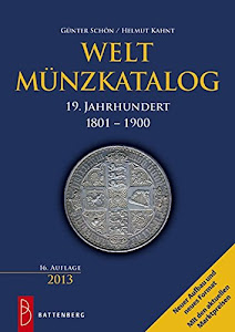 Weltmünzkatalog 19. Jahrhundert: 1801 - 1900