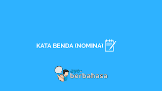 Kata benda (nomina) dalam bahasa Indonesia