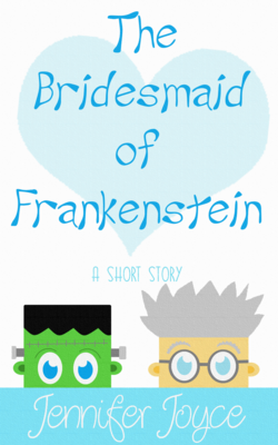 The Bridesmaid of Frankenstein