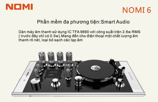 Nomi 6 sử dụng công nghệ âm thanh hiện đại, đa phương tiện, không tạp âm