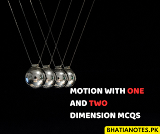 Motion with one and two dimension mcqs