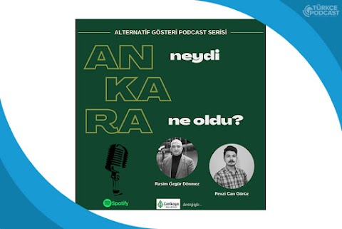 Ankara Neydi Ne Oldu Podcast