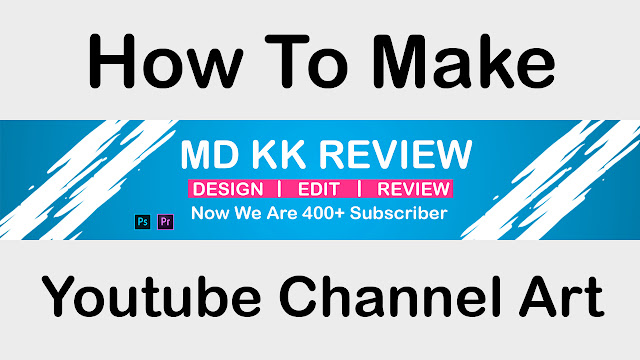 How to Create Modern Youtube Channel Art || Youtube Banner/Cover With Photoshop 2020
