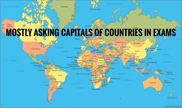 Mostly Asking Capitals of Countries in Exams