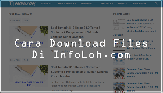 Cara Mendownload Files dan Soal Sekolah di INFOLOH.com