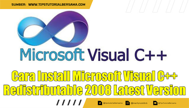 Cara Install Microsoft Visual C++ Redistributable 2008 Full Version