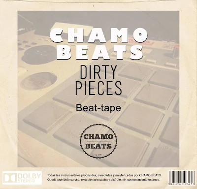 CHAMO BEATS - Dirty Pieces (beat tape)