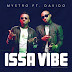  Mystro Feat. Davido - Issa Vibe (Afro Pop). 