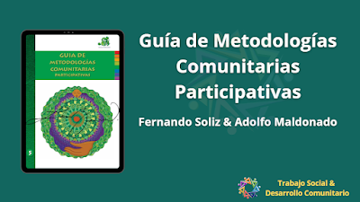 Guía de Metodologías Comunitarias Participativas - Fernando Soliz & Adolfo Maldonado [PDF] 