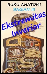 Buku Anatomi Bagian III (Ekstremitas Inferior)