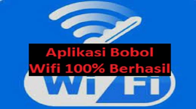 Aplikasi Bobol Wifi 100% Berhasil