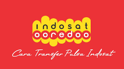 cara transfer pulsa Indosat Ooredoo