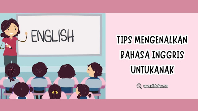 tips belajar bahasa Inggris untuk anak