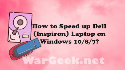 How to Speed up Dell (Inspiron) Laptop on Windows 10/8/7?