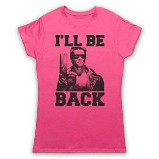 "I'll be Back" Arnie Pink Ladies Tee Shurt