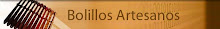 BOLILLOS ARTESANOS