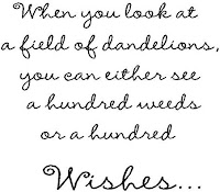 Image: When You Look at a Field of Dandelions, You can Either See a Hundred Weeds or a Hundred Wishes Vinyl Wall Decal, Art Quotes Inspirational Sayings 19 inches high x 22 inches Wide | Brand: byyoursidedecal
