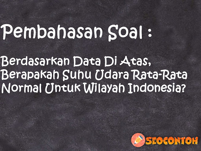 rata-rata suhu di indonesia, suhu rata-rata indonesia 2022, tentukan rata-rata anomali suhu udara rata-rata dalam kurun waktu 10 tahun terakhir, anomali dan suhu udara rata-rata bulan februari 79 stasiun pengamatan, perubahan cuaca hari ini, adakah perubahan suhu rata-rata dari tahun ke tahun, perubahan iklim di indonesia saat ini, Berdasarkan data diatas berapakah suhu udara rata-rata normal untuk wilayah Indonesia, Berapa suhu ruang normal, Berdasarkan data di atas tahun berapakah anomali suhu udara rata-rata paling ekstrim terjadi di wilayah Indonesia, Jelaskan apa yang dimaksud dengan suhu udara, Pada tahun berapakah anomali suhu udara rata-rata paling ekstrem terjadi di wilayah Indonesia, Tentukanlah rerata anomali suhu udara rata-rata dalam kurun waktu sepuluh tahun terakhir, Jelaskan pengaruh mencairnya es kutub terhadap Indonesia, Apa itu bencana hidrometeorologi