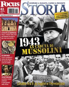 Focus Storia 63 - Gennaio 2012 | ISSN 1824-906X | PDF HQ | Mensile | Storia | Personalità
Focus Storia: la rivista interamente dedicata alle vicende, ai personaggi, alle curiosità che hanno caratterizzato i secoli passati. Ogni mese un numero speciale da conservare, con i grandi temi approfonditi alla maniera di Focus, per entrare nella Storia in modo diverso e avvincente.