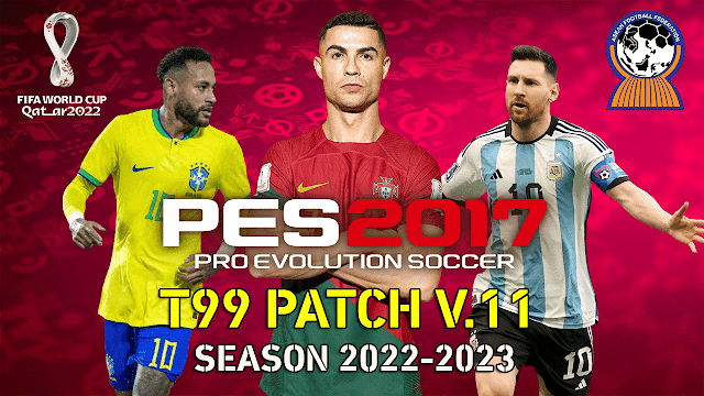 t99 patch PES 2017 v.11 - Update World Cup 2022