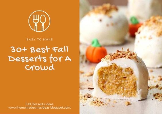 30+ Best Fall Desserts for A Crowd - Easy To Make Fall Desserts Ideas