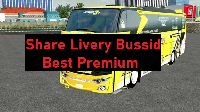 Livery BUSSID Best Premium