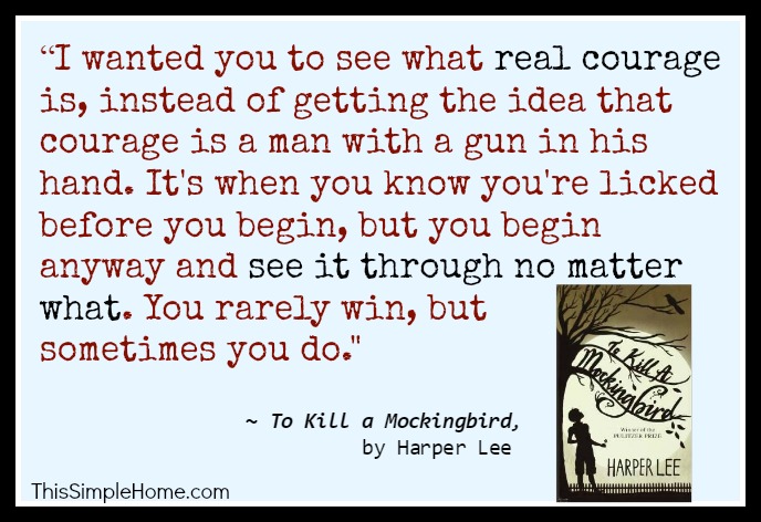 A quote from To Kill a Mockingbird about dying with dignity. (Harper Lee)