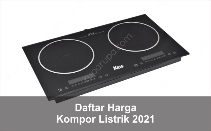 daftar harga kompor listrik 2021