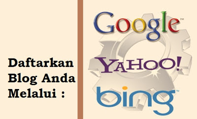 Daftar Blog ke Google dan Bing Yahoo dengan Cepat