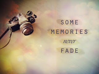 some memories never fade