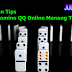 Trik Dan Tips Main Domino QQ Online Menang Terus