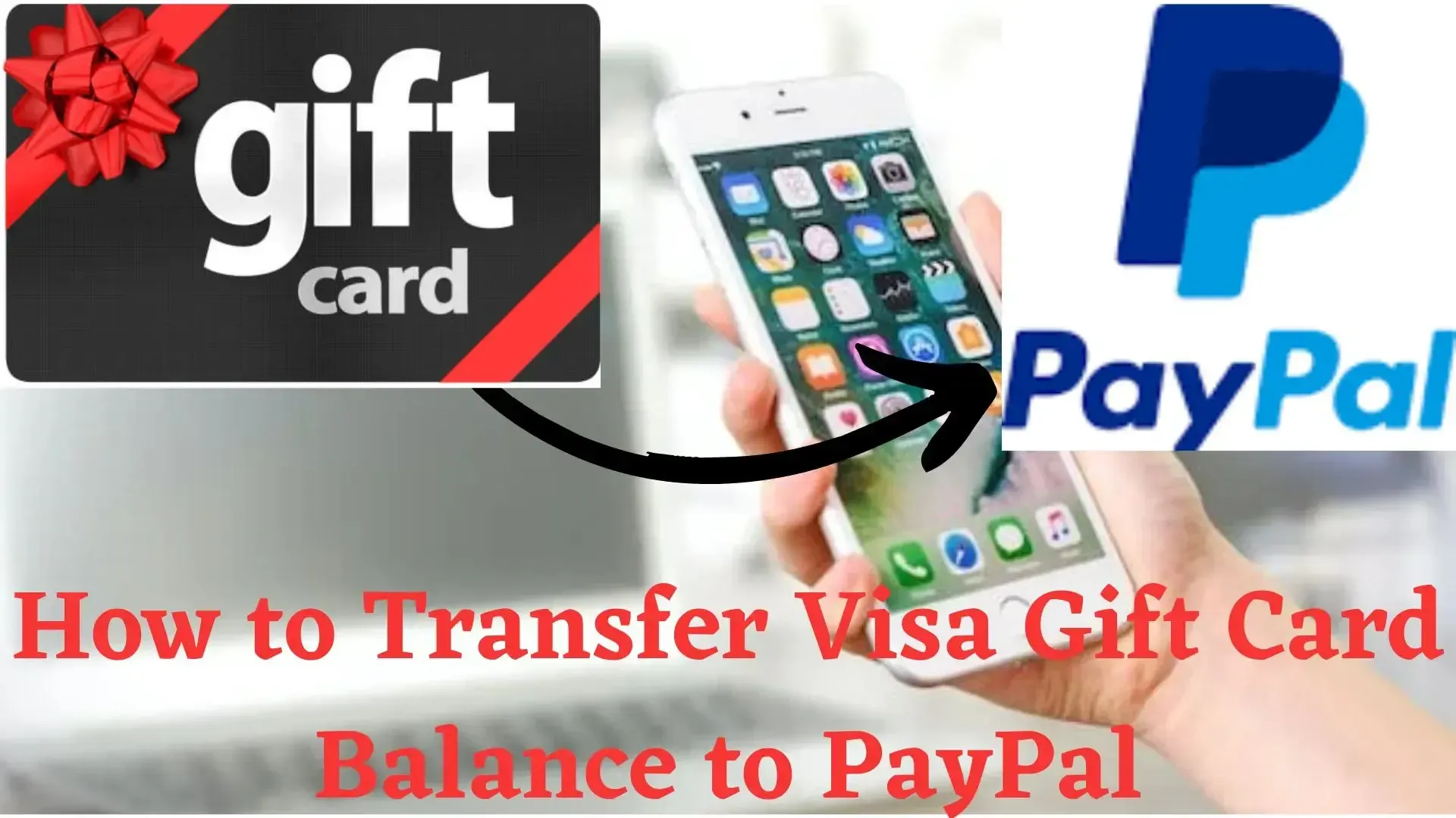 Transfer Visa Gift Card Balance to PayPal