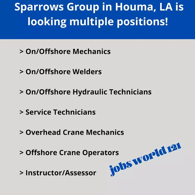 Sparrows Group in Houma, LA is looking multiple positions!