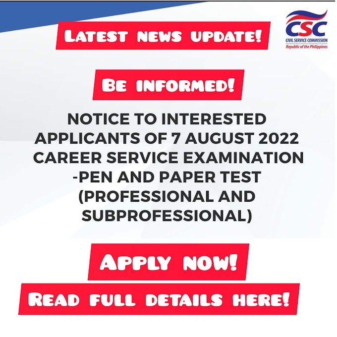 CSC announced Application period for the 7 August 2022 Career Service [Read full details:]