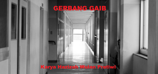 Cerita Misteri : Gerbang Gaib