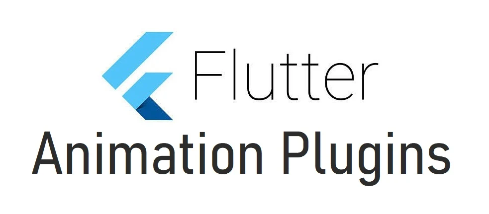 Top Flutter Animation Plugins